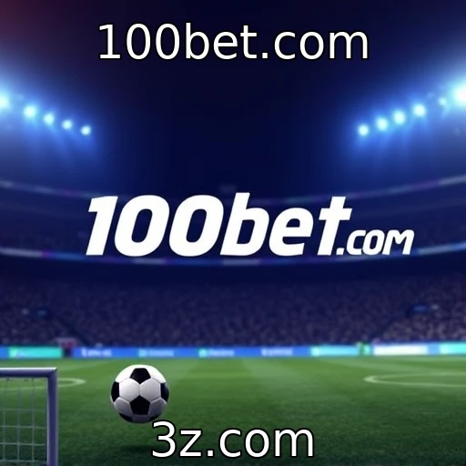100bet.com Descubra as Melhores Estratégias para Apostas Em Eventos Esportivos